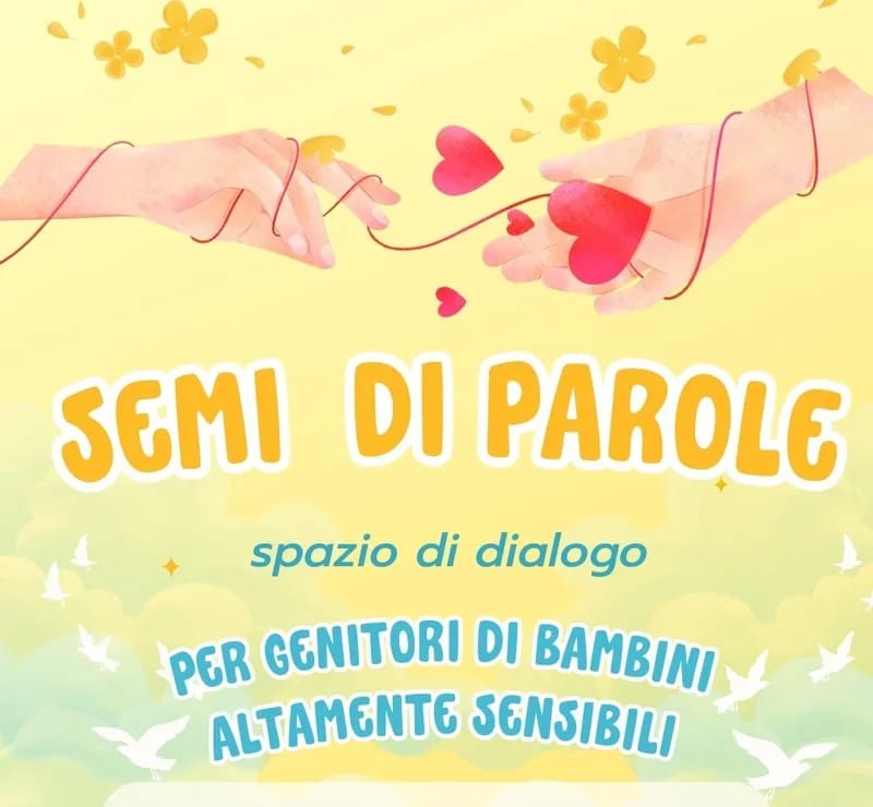 Semi di parole - spazio di dialogo per genitori di bambini altamente sensibili